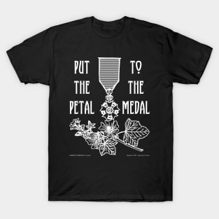 Petal to the Medal T-Shirt